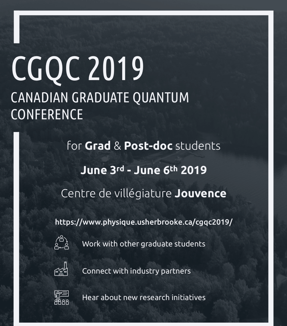 Canadian Graduate Quantum Conference 2019